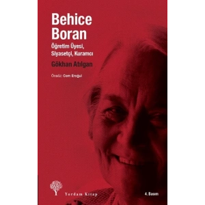 Behice Boran  Öğretim Üyesi, Siyasetçi, Kuramcı