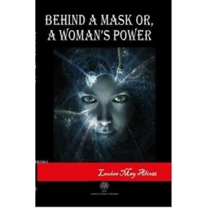 Behind A Mask or A Womans Power