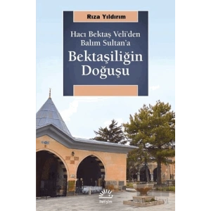 Bektaşiliğin Doğuşu