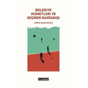 Belediye Hizmetleri ve Seçmen Davranışı