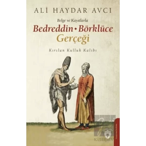 Belge ve Kayıtlarla Bedreddin - Börklüce Gerçeği