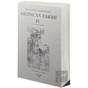 Belgelerle & Kronolojik Erzincan Tarihi 4 (İ.S.1880-İ.S.1889)