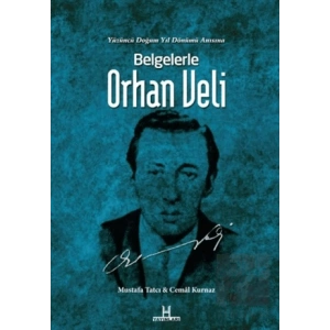 Belgelerle Orhan Veli