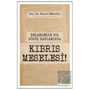 Belgelerle Sol Görüş Bağlamında Kıbrıs Meselesi!