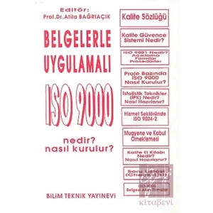 Belgelerle Uygulamalı ISO 9000 Nedir? Nasıl Kurulur? / ISO 9000 Uygulamasında İşletmelerde İstatistik Proses Kontrol -İPK- Teknikleri (3 Kitap Takım)