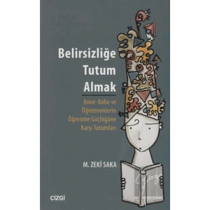 Belirsizliğe Tutum Almak