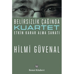 Belirsizlik Çağında Etkin Karar Alma Sanatı