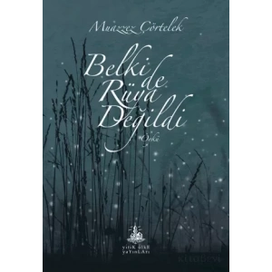Belki de Rüya Değildi