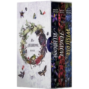 Belladonna Serisi (Belladonna – Foxglove -Wisteria)