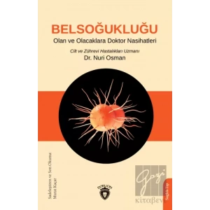 Belsoğukluğu Olan ve Olacaklara Doktor Nasihatleri