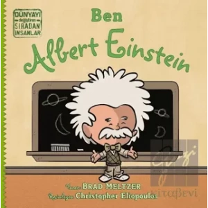 Ben Albert Einstein - Dünyayı Değiştiren Sıradan İnsanlar