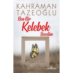 Ben Bir Kelebek Sevdim