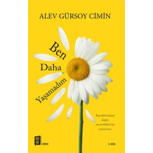 Ben Daha Yaşamadım