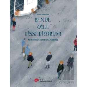 Ben De Öyle Hissediyorum!