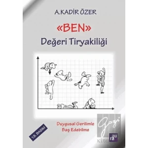 Ben - Değeri Tiryakiliği