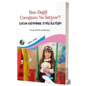 Ben Değil Çocuğum Ne Istiyor?