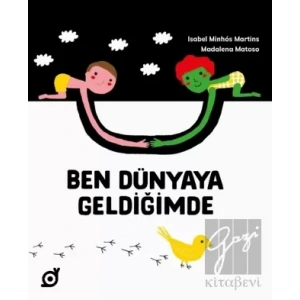 Ben Dünyaya Geldiğimde