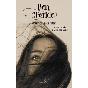Ben, Feride