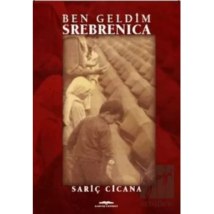 Ben Geldim Srebrenica