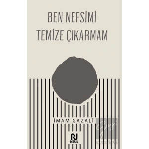Ben Nefsimi Temize Çıkarmam