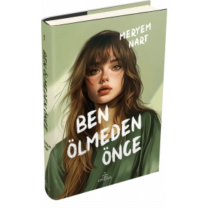 Ben Ölmeden Önce (Ciltli)