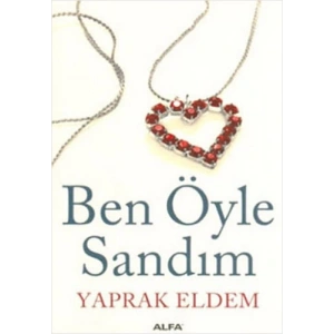 Ben Öyle Sandım