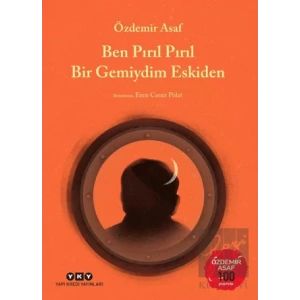 Ben Pırıl Pırıl Bir Gemiydim Eskiden - Özdemir Asaf 100 Yaşında