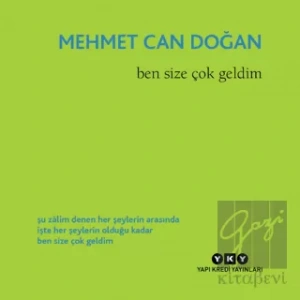 Ben Size Çok Geldim