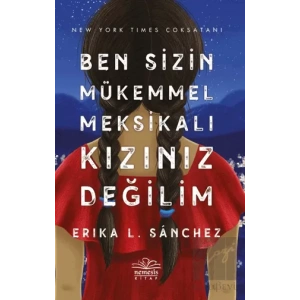 Ben Sizin Mükemmel Meksikalı Kızınız Değilim