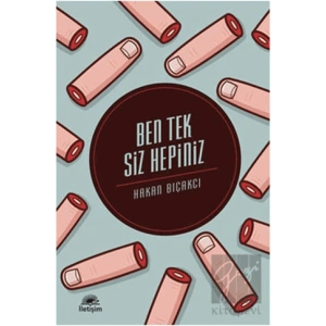 Ben Tek Siz Hepiniz