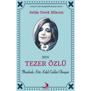 Ben Tezer Özlü Masalında Kötü Kalpli Cadılar Olmayan