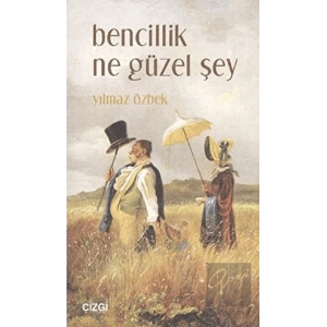 Bencillik Ne Güzel Şey
