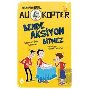 Bende Aksiyon Bitmez