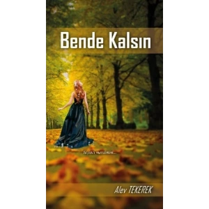 Bende Kalsın