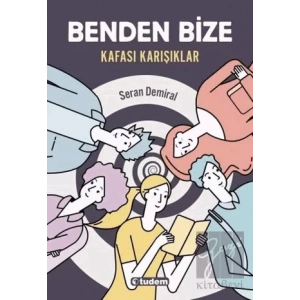 Benden Bize - Kafası Karışıklar