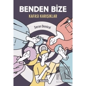 Benden Bize - Kafası Karışıklar