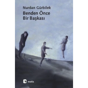 Benden Önce Bir Başkası