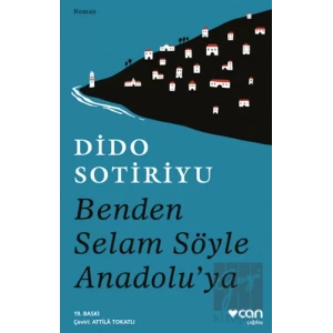 Benden Selam Söyle Anadolu’ya