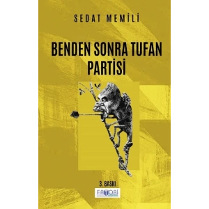 Benden Sonra Tufan Partisi