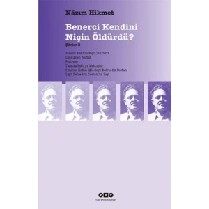 Benerci Kendini Niçin Öldürdü?