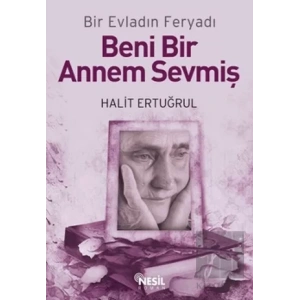 Beni Bir Annem Sevmiş