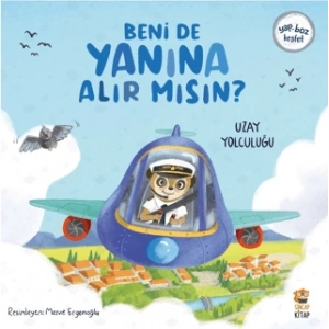 Beni de Yanına Alır Mısın? Uzay Yolculuğu
