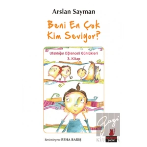 Beni En Çok Kim Seviyor?