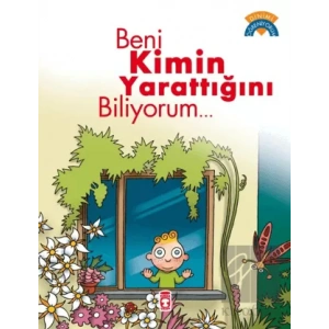 Beni Kimin Yarattığını Biliyorum