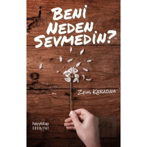 Beni Neden Sevmedin?