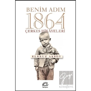 Benim Adım 1864: Çerkes Hikayesi