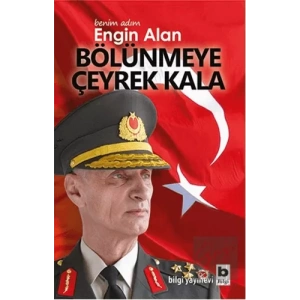 Benim Adım Engin Alan - Bölünmeye Çeyrek Kala