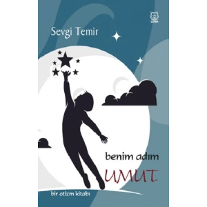 Benim Adım Umut Bir Otizm Kitabı