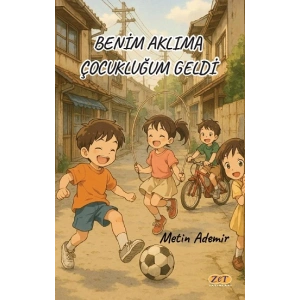Benim Aklıma Çocukluğum Geldi