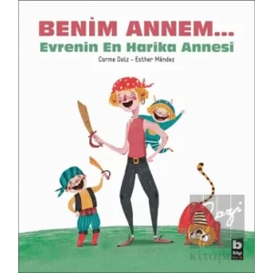 Benim Annem... Evrenin En Harika Annesi